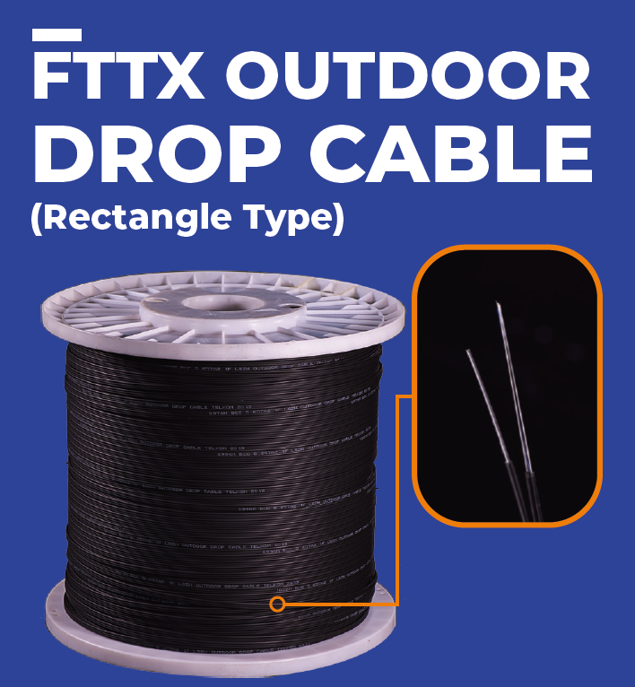 FTTX OUTDOOR DROP CABLE (Rectangle Type)
